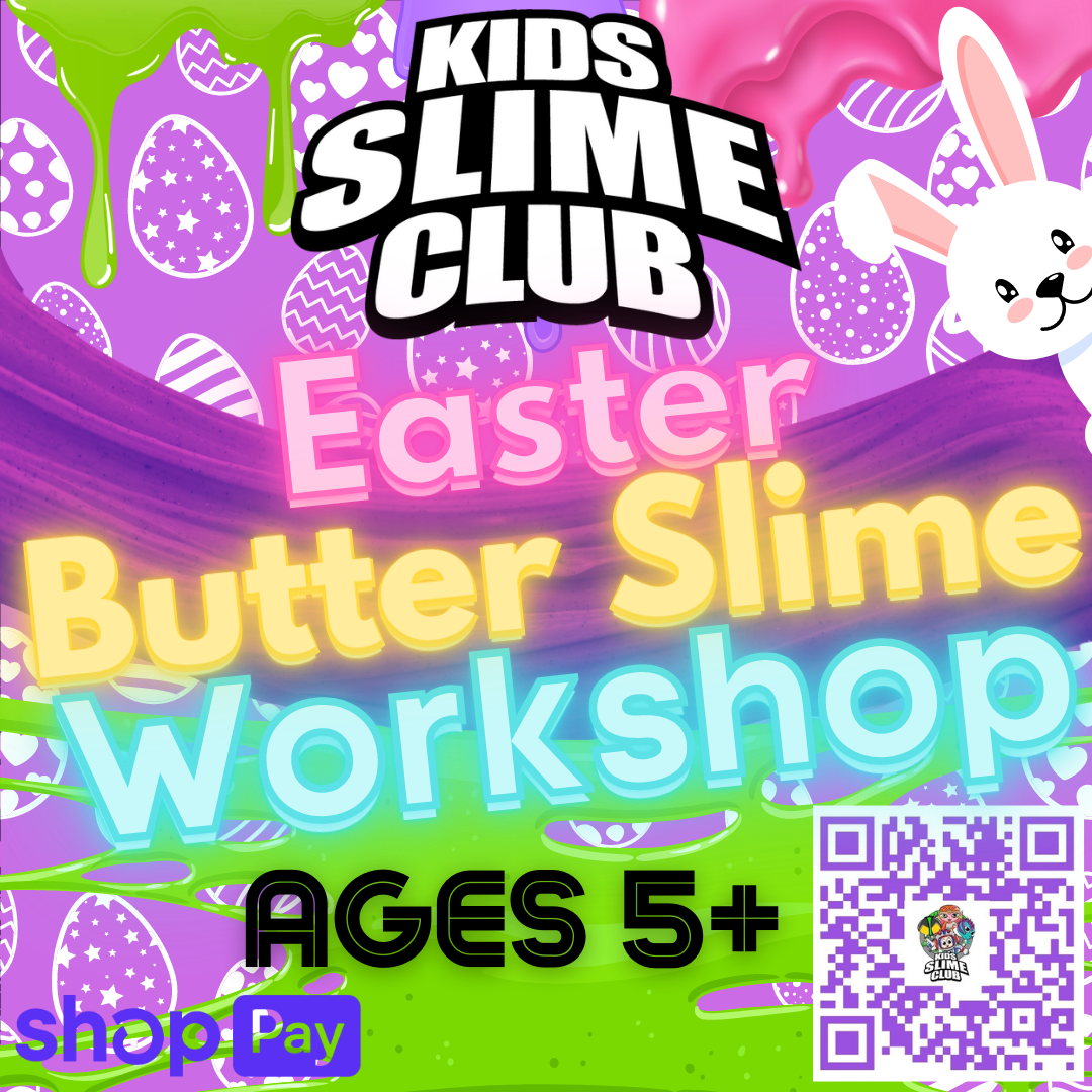 EASTER Butter Slime Workshop | Mar 28
