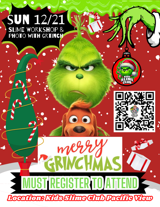 Grinchmas Workshop | Meet & Greet + Slime