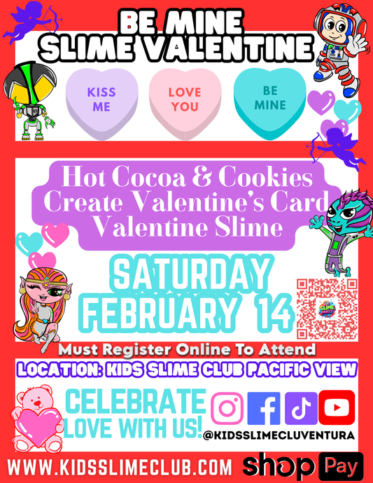 Be Mine Slime Valentine Workshop | Feb 14